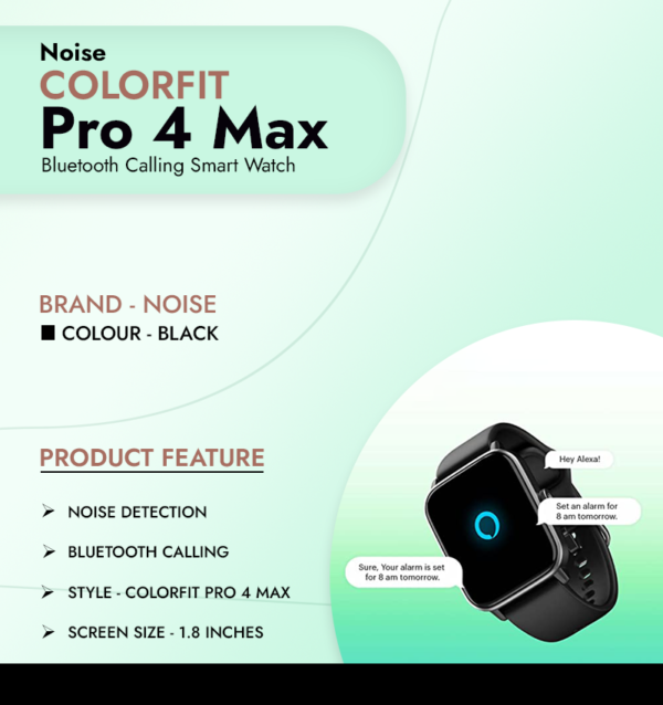 Noise ColorFit Pro 4 Max Bluetooth Calling Smart Watch infographic