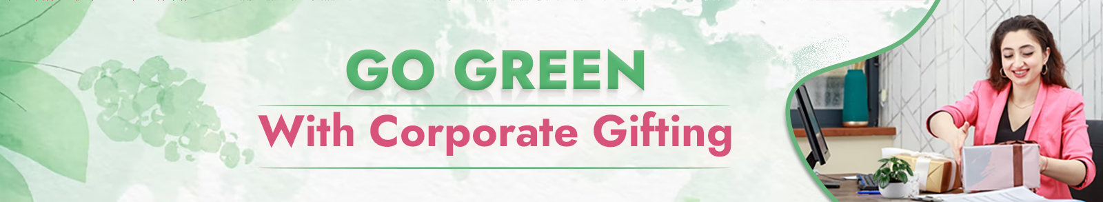 Go Green With Corporate Gifting