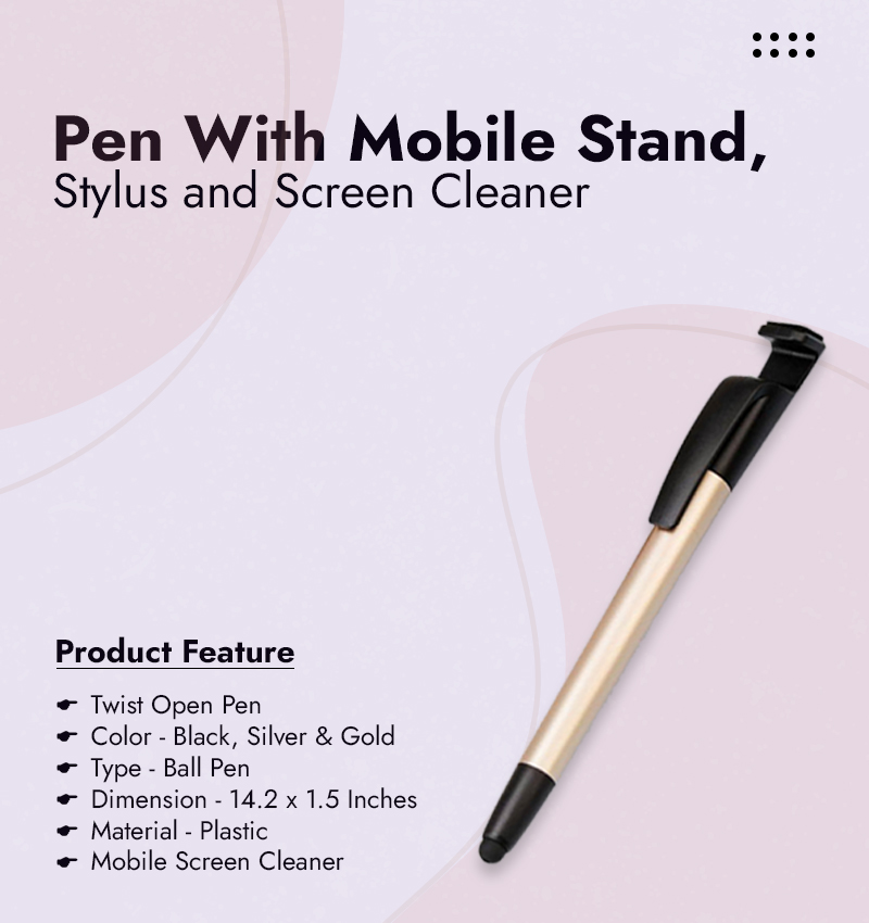 Pen With Mobile Stand, Stylus and Screen Cleaner infographic