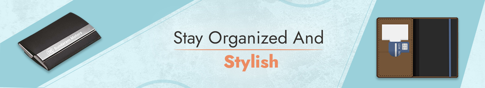 Stay Organized And Stylish