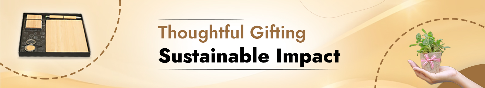 Thoughtful Gifting, Sustainable Impact_1600
